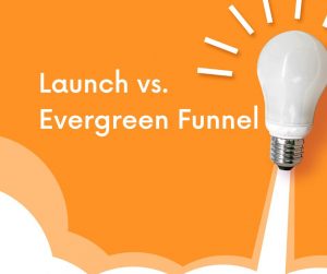 Unterschied Launch oder Funnel Marketing